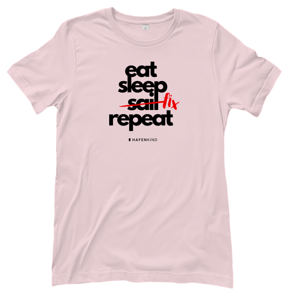 EAT SLEEP FIX REPEAT - Shirt Damen