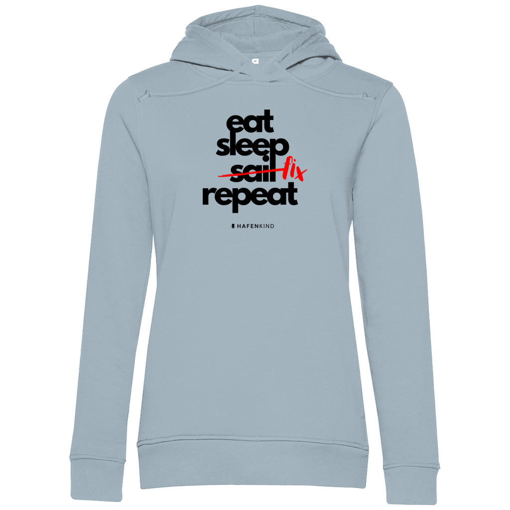 EAT SLEEP FIX REPEAT - Premium Bio Hoodie Damen