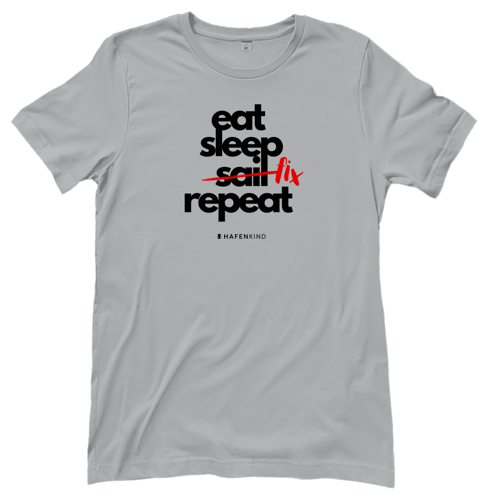 EAT SLEEP FIX REPEAT - Shirt Damen