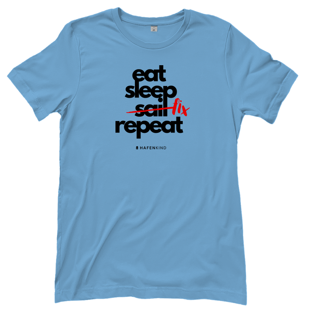 EAT SLEEP FIX REPEAT - Shirt Damen