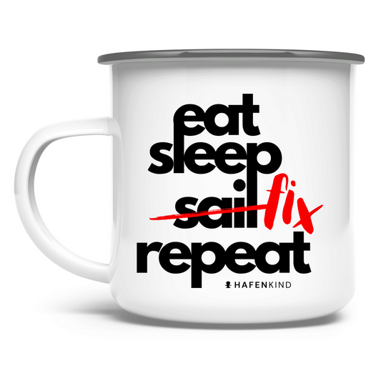 EAT SLEEP FIX REPEAT - Emaille Becher